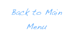 Back to Main Menu